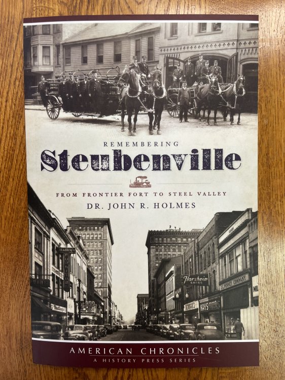 Remembering Steubenville: From Frontier Fort To Steel Valley