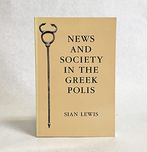 News and Society in the Greek Polis