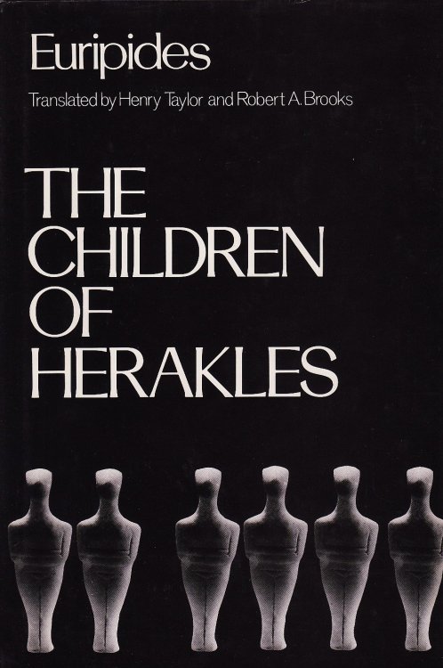 The Children of Herakles (Greek Tragedy in New Translations)