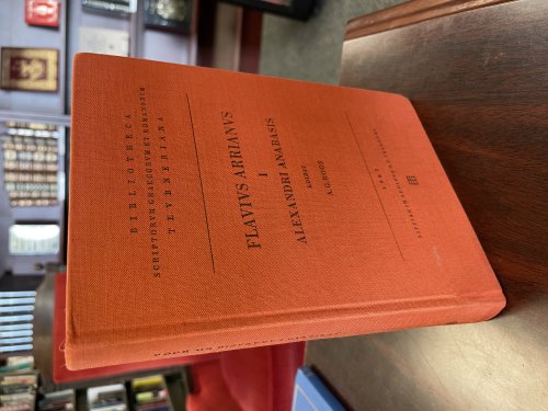 Flavivs Arrianvs I: Alexandri Anabasis (Bibliotheca Scriptorvm Graecorvm et Romanorvm Tevbneriana