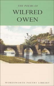 The Works of Wilfred Owen (Wordsworth Poetry Library)