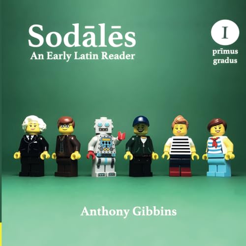 Sodales: An Early Latin Reader (Latin Edition)