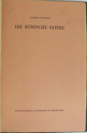 Die rmische Satire (Studienhefte zr Altertumswissenschaft, Heft 5)