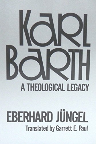 Image for Karl Barth: A Theological Legacy (English and German Edition) Karl Barth: A Theological Legacy (English and German Edition)