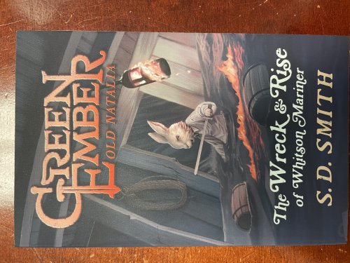 Green Ember Old Natalia #2: The Wreck and Rise of Whitson Mariner