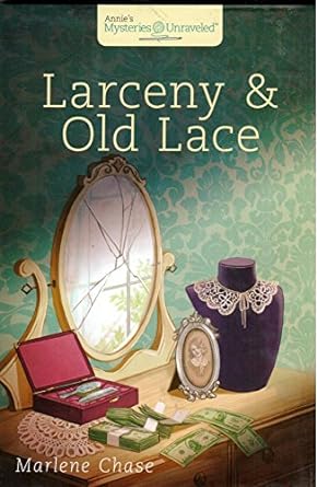 #4 Larceny and Old Lace (Annie's Mysteries Unraveled)