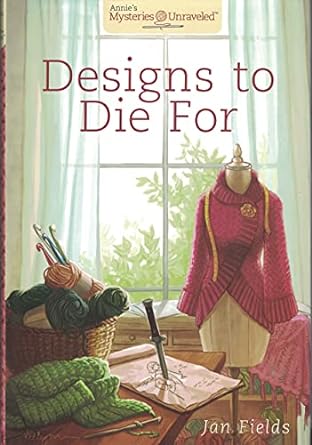 #1 Designs to Die For (Annie's Mysteries Unraveled)