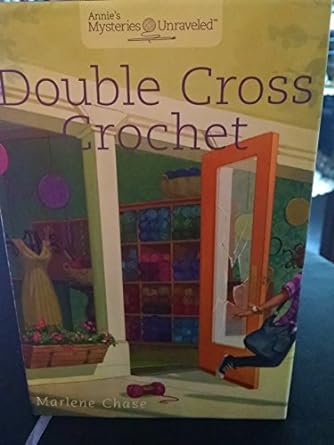 #11 Double Cross Crochet (Annie's Mysteries Unraveled)