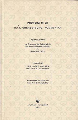 Properz III 22: Text, Ubersetzung, Kommentar (German Edition)