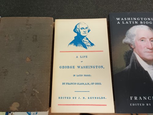 A Life of George Washington, In Latin Prose: by Francis Glass, A.M., of Ohio [Deluxe Complete Set].