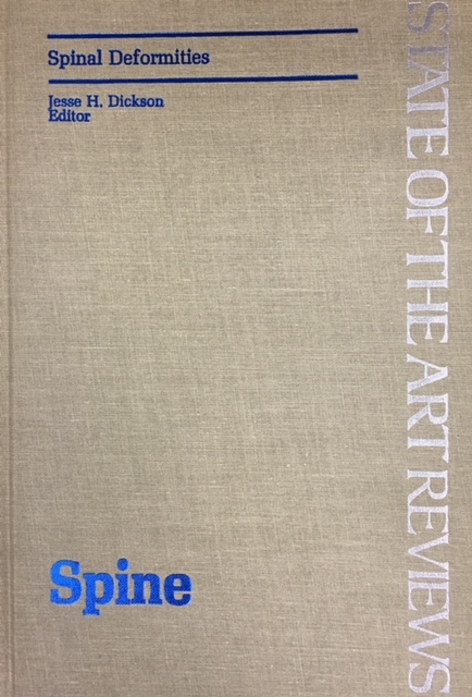 Spinal Deformities (Spine: State of the Art Reviews - Volume 1, Number 2, January 1987)