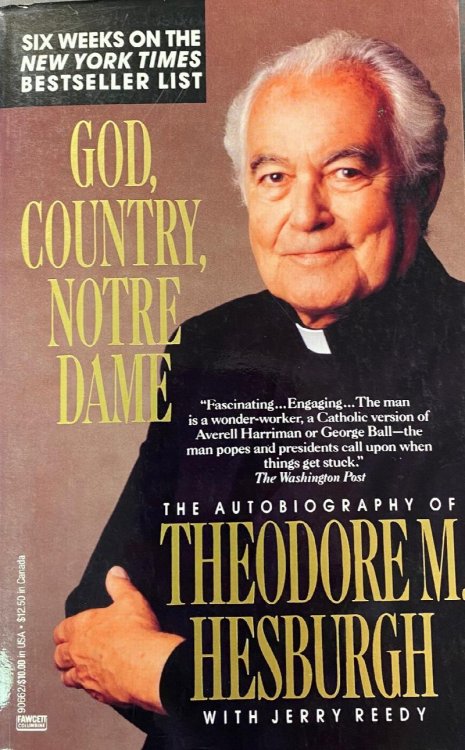 God, Country, Notre Dame: The Autobiography of Theodore M. Hesburgh