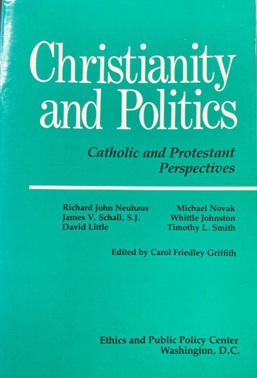 Christianity and Politics: Catholic and Protestant Perspectives