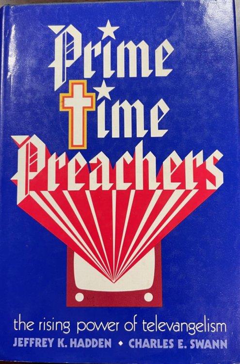 Prime Time Preachers: The Rising Power of Televangelism