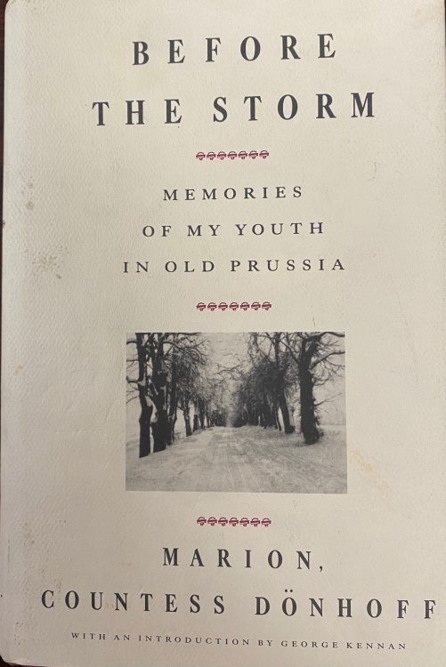 Before The Storm: Memories of My Youth in Old Prussia