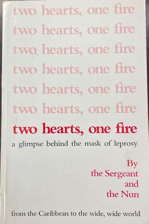 Two Hearts One Fire: A Glimpse Behind the Mask of Leprosy