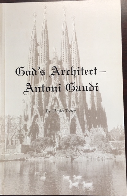 God's Architect - Antoni Gaudi