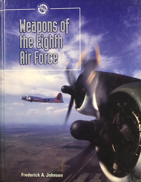 Weapons of the Eighth Air Force