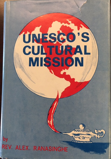 Unesco's Cultural Mission: An evaluation of policies, programs, projects