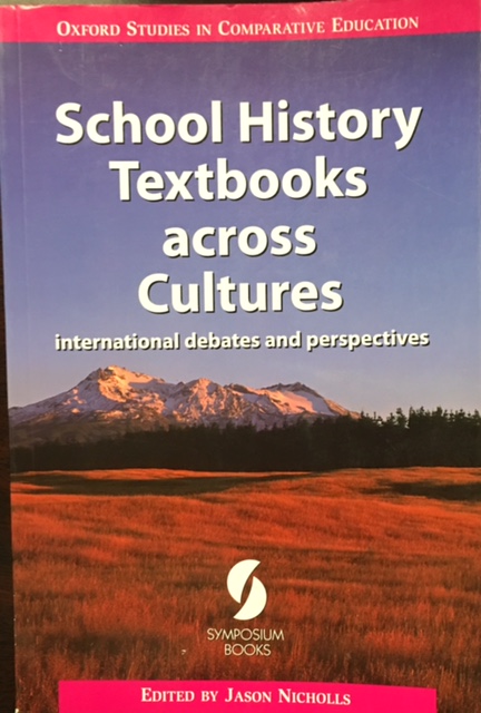School History Textbooks across Cultures: International Debates and Perspectives (Oxford Studies in Comparative Education)