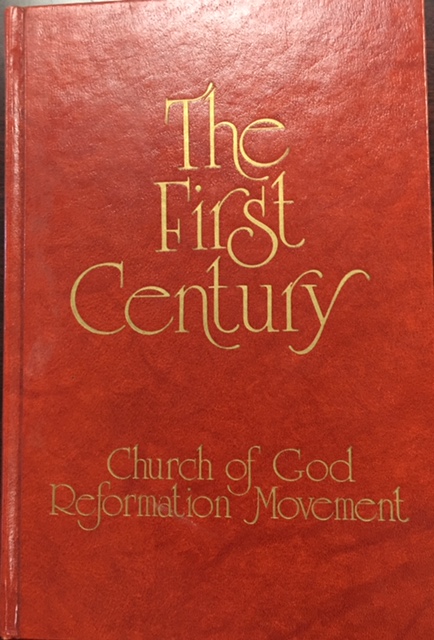 The First Century: Church of God Reformation Movement
