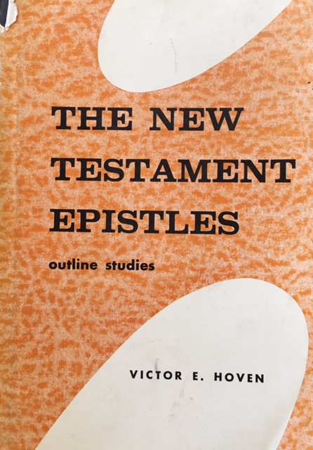 The New Testament Epistles: Analysis and Notes