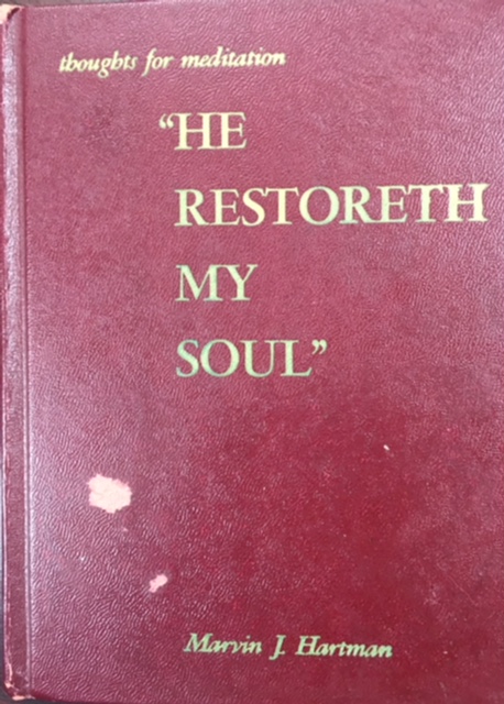 'He Restoreth My Soul': Thoughts for meditation
