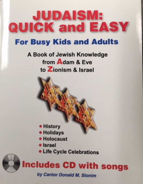 Judaism: quick and easy : for busy kids and adults : a book of Jewish knowledge from Adam & Eve to Zionism & Israel