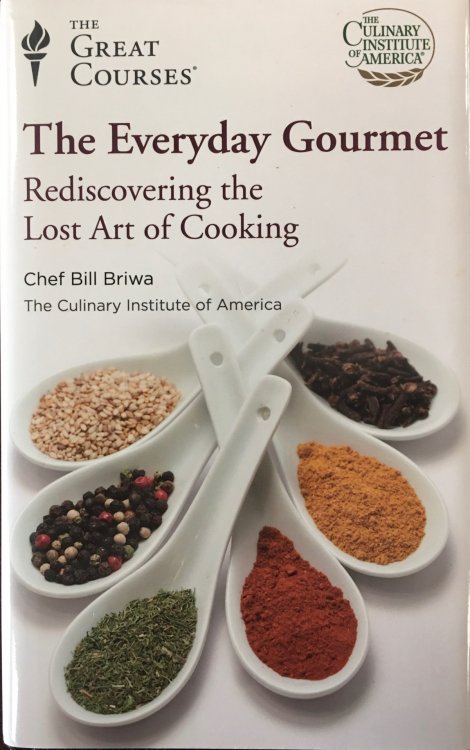 The Everyday Gourmet: Rediscovering The Lost Art Of Cooking