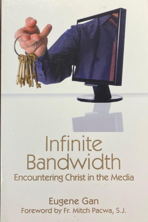 Infinite Bandwidth: Encountering Christ in the Media