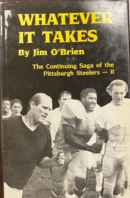 Whatever It Takes: The Continuing Saga of the Pittsburgh Steelers II