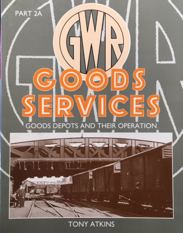 Great Western Goods Services: Goods Depots and Their Operation Pt. 2A