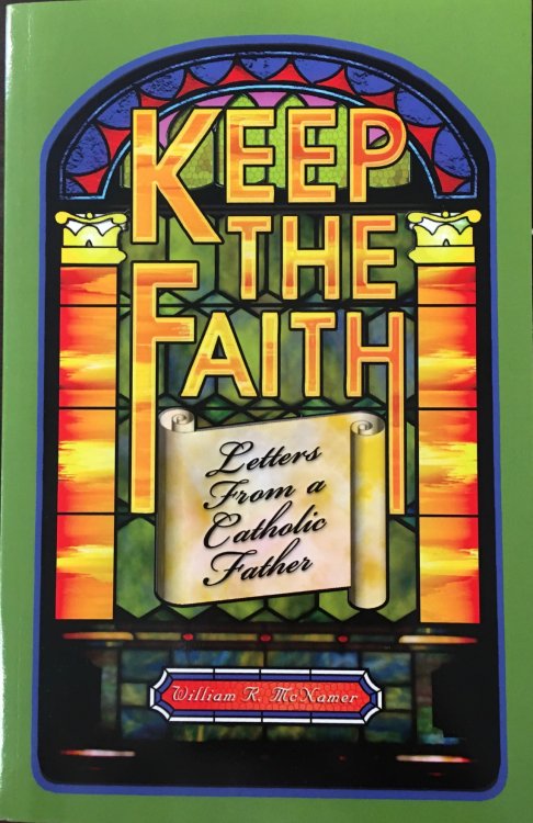 Keep the Faith: Letters From a Catholic Father