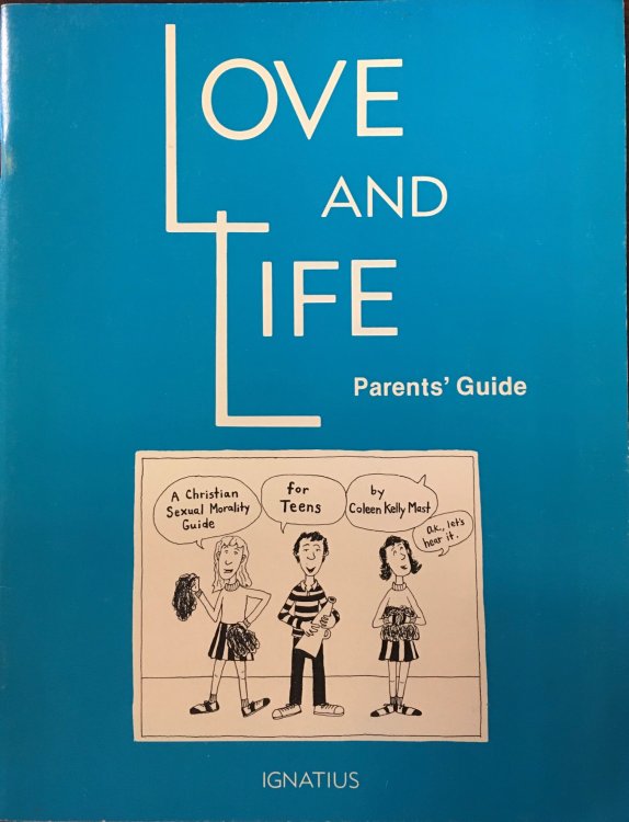 Love and Life: A Christian Sexual Morality Guide for Teens, Parents Guide