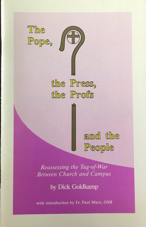 The Pope, The Press, The Profs and The People: Reassessing the tug-of-war between church and campus