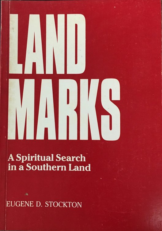 Land Marks: A Spiritual Search in a Southern Land