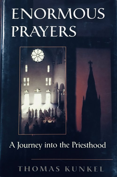 Enormous Prayers: A Journey Into The Priesthood