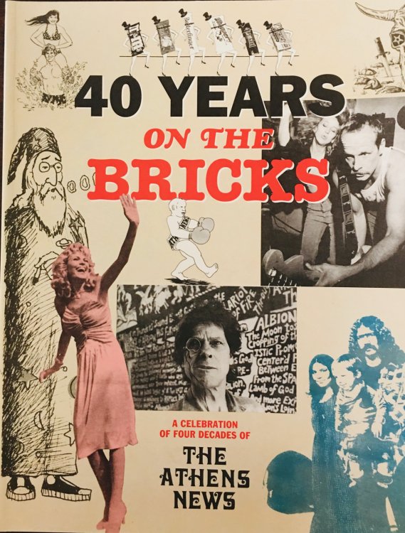 40 Years On The Bricks: A celebration of Four Decades of The Athens News