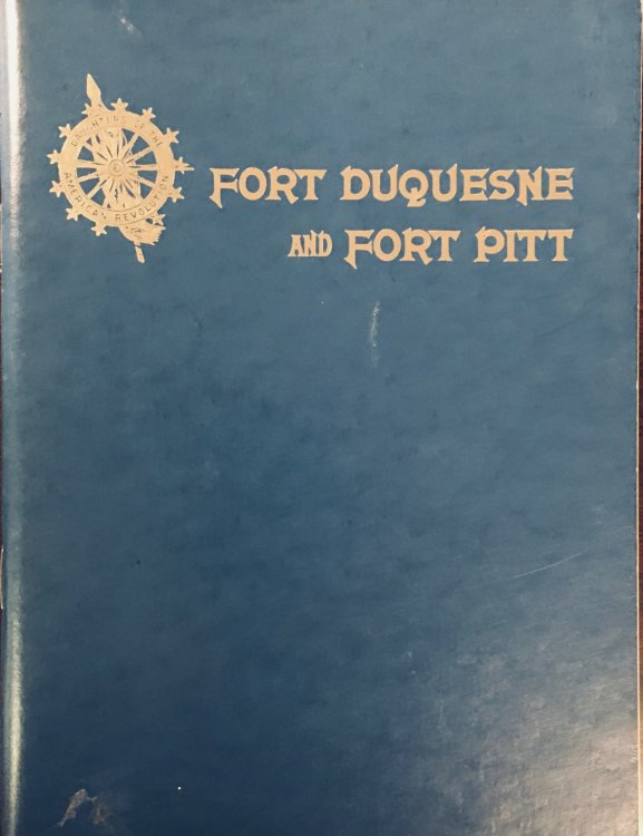 Fort Duquesne and Fort Pitt: Early Names of Pittsburgh Streets - 15th Edition (1975)