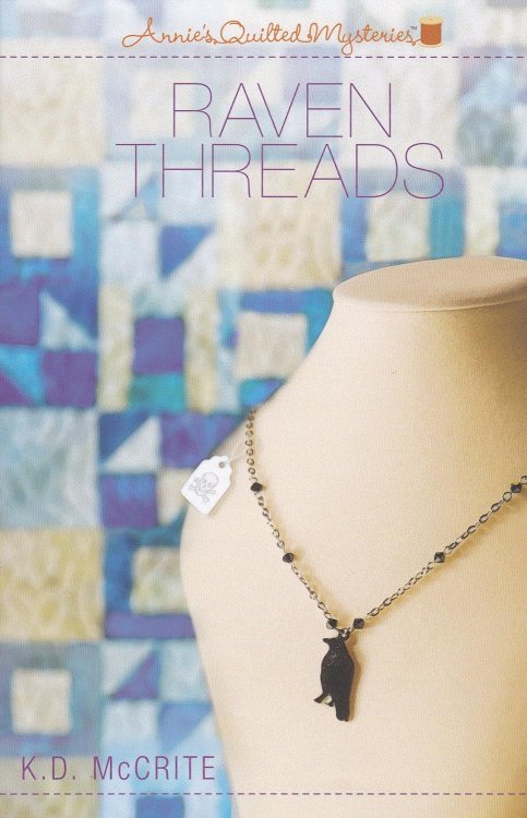 Raven Threads (Annie's Quilted Mysteries)