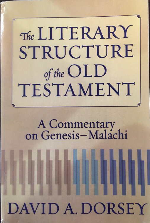 Literary Structure of the Old Testament, The: A Commentary on Genesis-Malachi