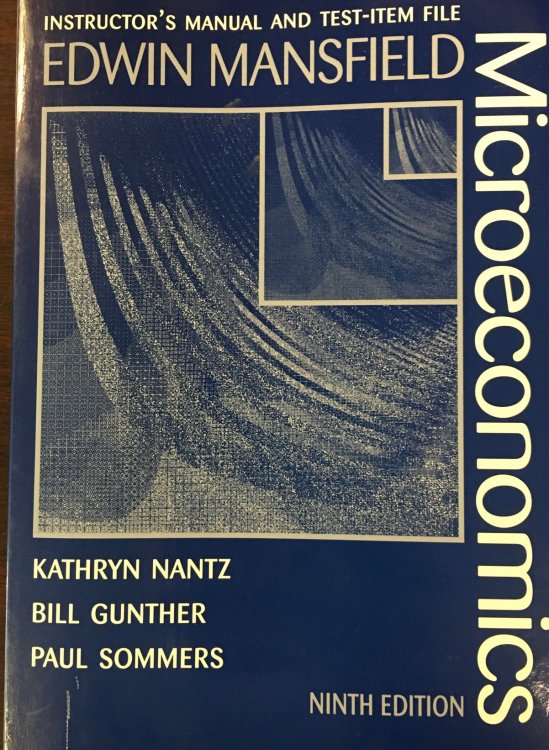 Microeconomics, Theory and Applications - Instructor's Manual and Test-Item File (9th Edition)