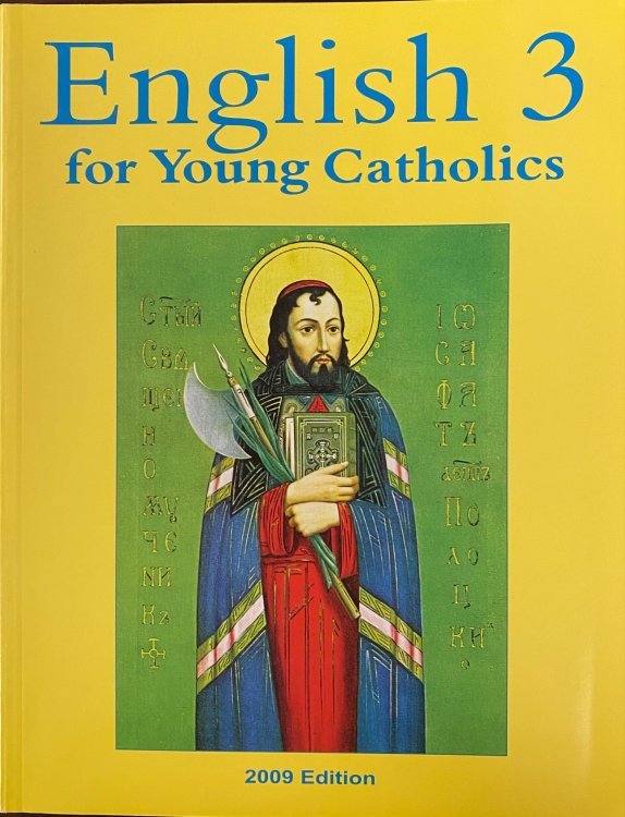 English 3 for Young Catholics (2009 Edition)