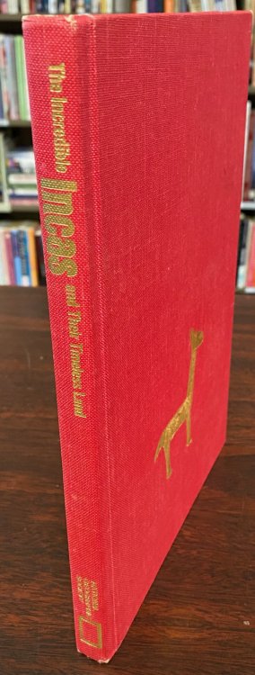 The Incredible Incas and Their Timeless Land (Special Publications Series 10, No. 2)