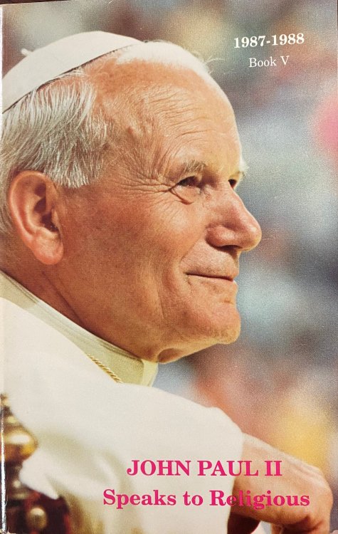 John Paul II Speaks to Religious: 1987-1988 [Book V]