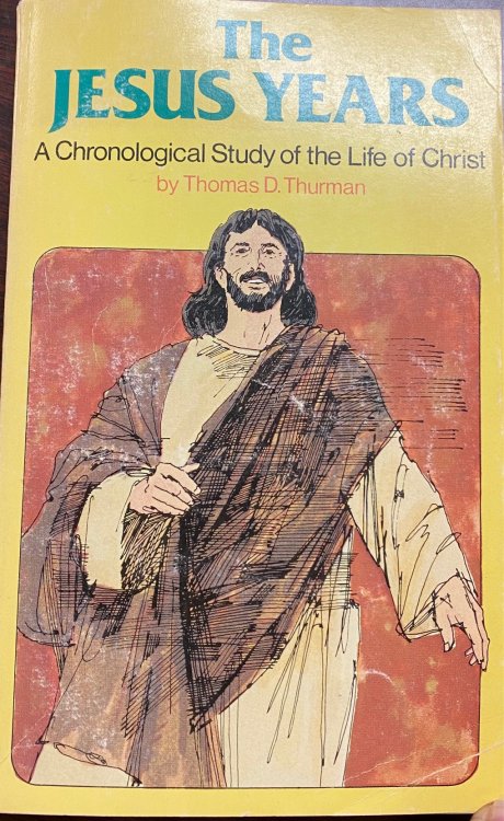 The Jesus Years: A Chronological Study of the Life of Christ