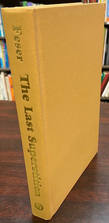 Image for The Last Superstition: A Refutation of the New Atheism The Last Superstition: A Refutation of the New Atheism