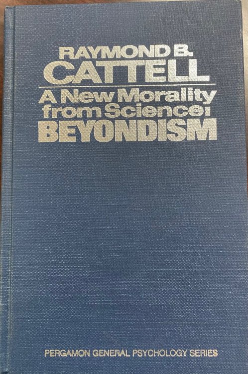 A New Morality from Science: Beyondism