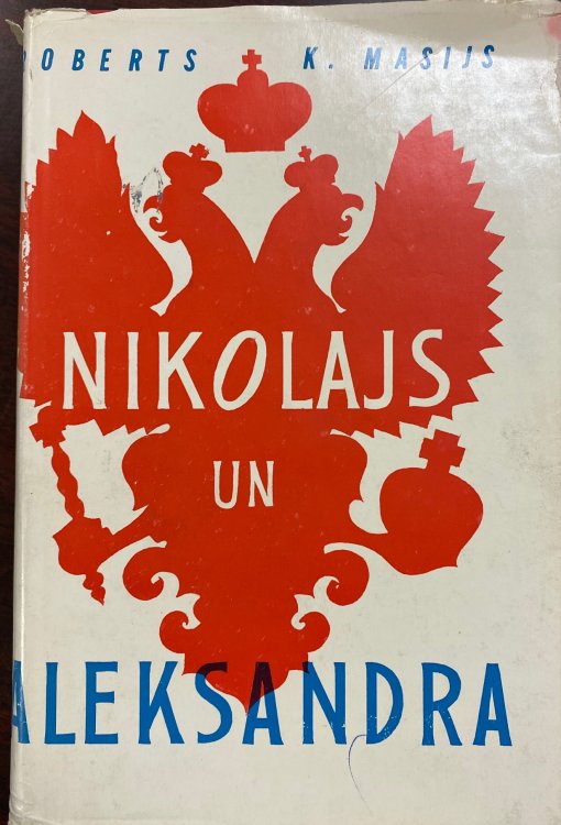 Nikolajs Un Aleksandra [Latvian Edition]