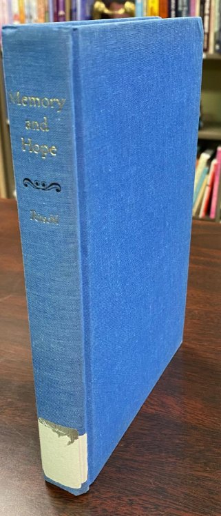 Memory and Hope: An Inquiry Concerning the Presence of Christ